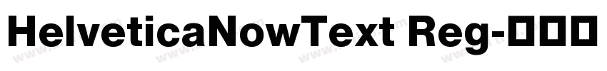 HelveticaNowText Reg字体转换